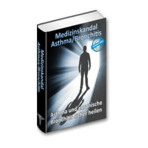 Medizinskandal Asthma und Bronchitis