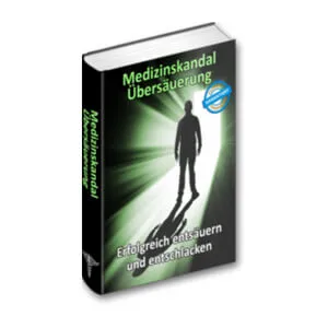 Medizinskandal Übersäuerung